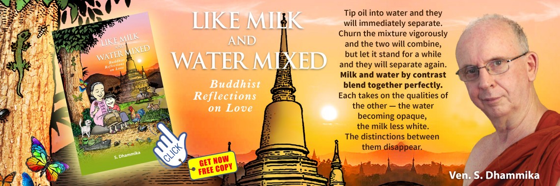 LIKE MILK AND WATER MIXED: Buddhist Reflections on Love